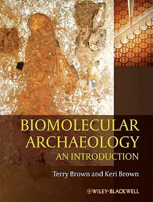 Biomolekulárna archeológia: Úvod do problematiky - Biomolecular Archaeology: An Introduction