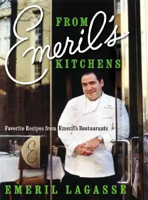 Z Emerilovej kuchyne: Obľúbené recepty z Emerilových reštaurácií - From Emeril's Kitchens: Favorite Recipes from Emeril's Restaurants