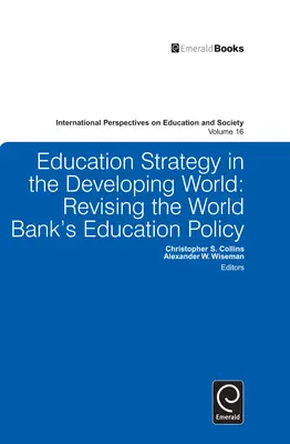 Stratégia vzdelávania v rozvojovom svete: Revízia vzdelávacej politiky Svetovej banky - Education Strategy in the Developing World: Revising the World Bank's Education Policy