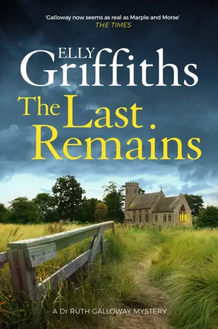 Posledné pozostatky - Neprehliadnuteľná nová kniha zo série Záhady doktorky Ruth Gallowayovej - Last Remains - The unmissable new book in the Dr Ruth Galloway Mysteries
