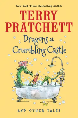 Draci na rozpadajúcom sa hrade: A iné príbehy - Dragons at Crumbling Castle: And Other Tales