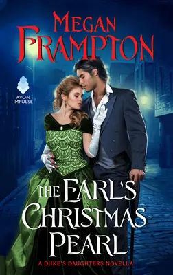 Grófova vianočná perla: Dcéry vojvodu: Perla grófovej vily (Pearl Pearl): novela o vojvodových dcérach - The Earl's Christmas Pearl: A Duke's Daughters Novella
