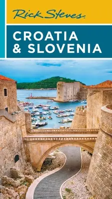 Rick Steves Chorvátsko a Slovinsko - Rick Steves Croatia & Slovenia