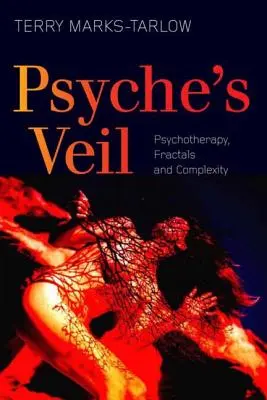 Závoj psychiky: Psychoterapia, fraktály a komplexnosť - Psyche's Veil: Psychotherapy, Fractals and Complexity