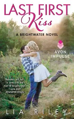 Posledný prvý bozk: román z Brightwateru - Last First Kiss: A Brightwater Novel