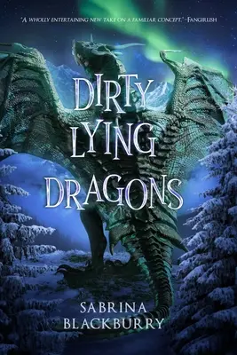 Špinaví lživí draci - Dirty Lying Dragons