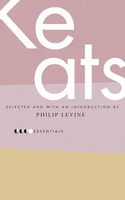 Essential Keats: Levin: výber Philipa Levina - Essential Keats: Selected by Philip Levine