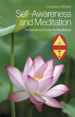 Sebauvedomenie a meditácia: Príručka pre pokročilých meditujúcich - Self-Awareness and Meditation: An Advanced Guide for Meditators