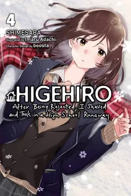 Higehiro: After Being Rejected, I Shaved and Took in a High School Runaway, Vol. 4 (Light Novel): 4. zväzok - Higehiro: After Being Rejected, I Shaved and Took in a High School Runaway, Vol. 4 (Light Novel): Volume 4