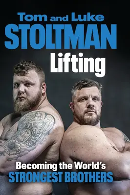 Zdvíhanie: Stať sa najsilnejšími bratmi na svete - Lifting: Becoming the World's Strongest Brothers