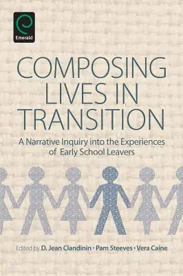 Komponovanie životov v prechode: Naratívne skúmanie skúseností žiakov, ktorí predčasne ukončili školskú dochádzku - Composing Lives in Transition: A Narrative Inquiry Into the Experiences of Early School Leavers