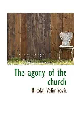 Agónia cirkvi - The Agony of the Church