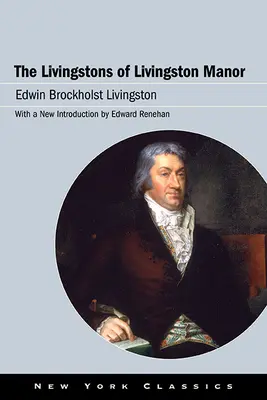 Livingstonovci z Livingston Manor - The Livingstons of Livingston Manor
