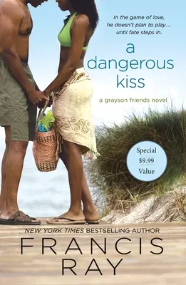 Nebezpečný bozk: román o priateľoch z Graysonu - A Dangerous Kiss: A Grayson Friends Novel