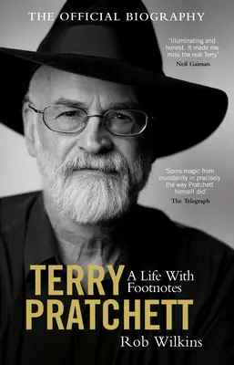 Terry Pratchett: Život s poznámkami pod čiarou: Oficiálny životopis - Terry Pratchett: A Life with Footnotes: The Official Biography