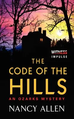 Kódex kopcov: Záhada v Ozarks - The Code of the Hills: An Ozarks Mystery