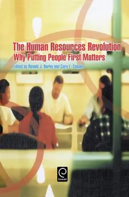 Revolúcia v oblasti ľudských zdrojov: Prečo sú ľudia na prvom mieste - The Human Resources Revolution: Why Putting People First Matters