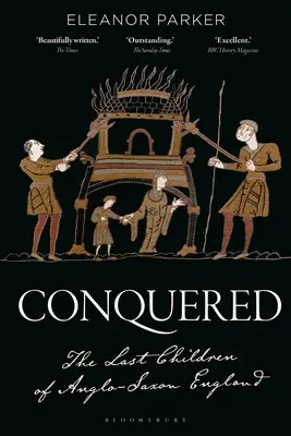 Podmanení: Posledné deti anglosaského Anglicka - Conquered: The Last Children of Anglo-Saxon England