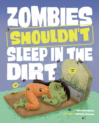 Zombíci by nemali spať v špine - Zombies Shouldn't Sleep in the Dirt