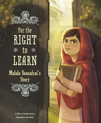 Za právo na vzdelanie: Príbeh Malaly Yousafzaiovej - For the Right to Learn: Malala Yousafzai's Story