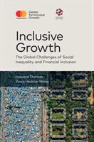 Inkluzívny rast - globálne výzvy v oblasti sociálnej nerovnosti a finančného začlenenia (Thomas Howard (Singapurská univerzita manažmentu v Singapure)) - Inclusive Growth - The Global Challenges of Social Inequality and Financial Inclusion (Thomas Howard (Singapore Management University Singapore))