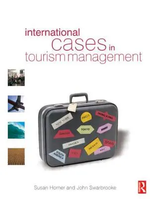 Medzinárodné prípady v manažmente cestovného ruchu - International Cases in Tourism Management