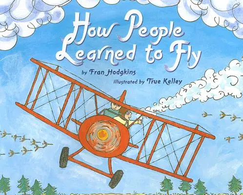 Ako sa ľudia naučili lietať - How People Learned to Fly
