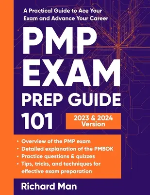 Príručka na prípravu na skúšku PMP 101: Praktická príručka na úspešné zvládnutie skúšky a kariérny postup - PMP Exam Prep Guide 101: A Practical Guide to Ace Your Exam and Advance Your Career