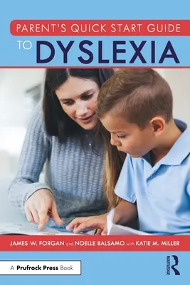 Stručný sprievodca rodiča dyslexiou - Parent's Quick Start Guide to Dyslexia