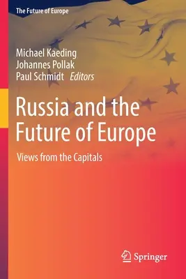 Rusko a budúcnosť Európy: Pohľad z hlavných miest - Russia and the Future of Europe: Views from the Capitals