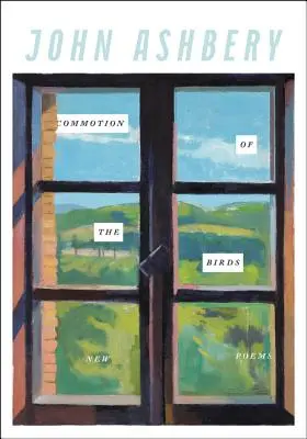Rozruch vtákov: Nové básne - Commotion of the Birds: New Poems