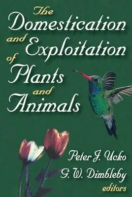 Domestikácia a využívanie rastlín a živočíchov - The Domestication and Exploitation of Plants and Animals