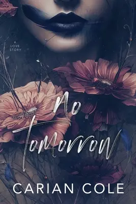 Žiadne zajtrajšky: An Angsty Love Story (Milostný príbeh) - No Tomorrow: An Angsty Love Story