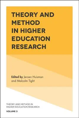 Teória a metóda vo výskume vysokoškolského vzdelávania - Theory and Method in Higher Education Research