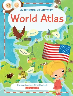 Moja veľká kniha odpovedí Atlas sveta - My Big Book of Answers World Atlas