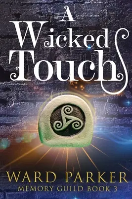 Zlý dotyk: Paranormálna záhada stredného veku - A Wicked Touch: A midlife paranormal mystery