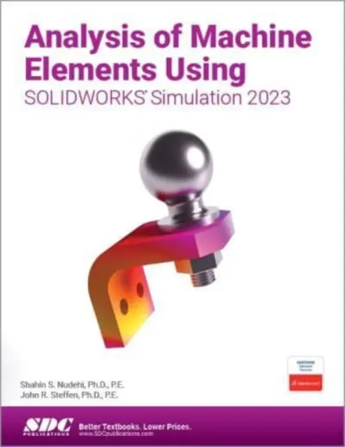 Analýza prvkov strojov pomocou simulácie SOLIDWORKS 2023 - Analysis of Machine Elements Using SOLIDWORKS Simulation 2023