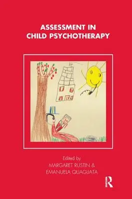 Hodnotenie v detskej psychoterapii - Assessment in Child Psychotherapy
