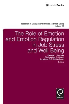 Úloha emócií a regulácie emócií v pracovnom strese a pohode - The Role of Emotion and Emotion Regulation in Job Stress and Well Being