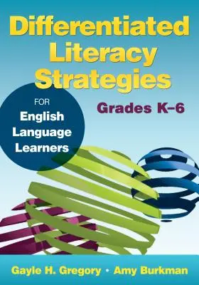 Stratégie diferencovanej gramotnosti pre žiakov učiacich sa anglický jazyk, ročníky K-6 - Differentiated Literacy Strategies for English Language Learners, Grades K-6