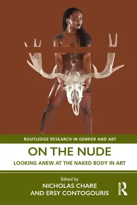 O akte: Nový pohľad na nahé telo v umení - On the Nude: Looking Anew at the Naked Body in Art