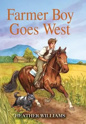 Farmársky chlapec ide na západ - Farmer Boy Goes West