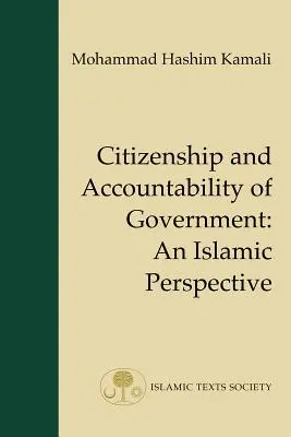 Občianstvo a zodpovednosť vlády - islamský pohľad - Citizenship and Accountability of Government - An Islamic Perspective