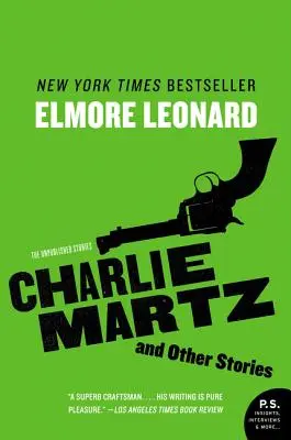 Charlie Martz a iné príbehy: Nepublikované poviedky - Charlie Martz and Other Stories: The Unpublished Stories
