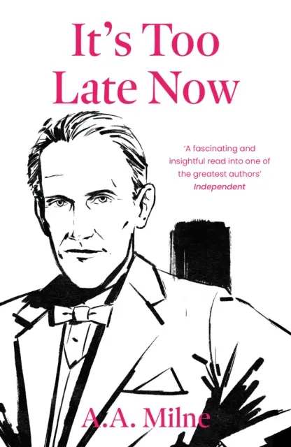 Už je neskoro - Autobiografia spisovateľa - It's Too Late Now - The Autobiography of a Writer