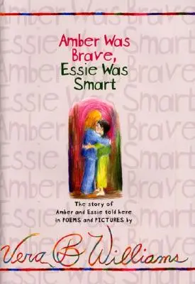Amber bola odvážna, Essie bola múdra - Amber Was Brave, Essie Was Smart