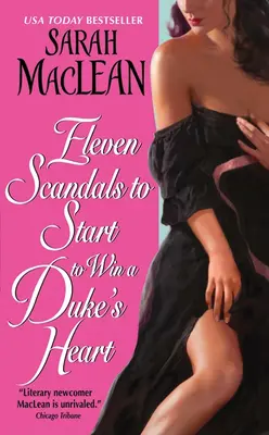 Jedenásť škandálov, ktoré treba začať, aby ste si získali vojvodovo srdce - Eleven Scandals to Start to Win a Duke's Heart