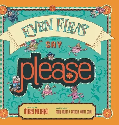 Dokonca aj blchy hovoria prosím - Even Fleas Say Please