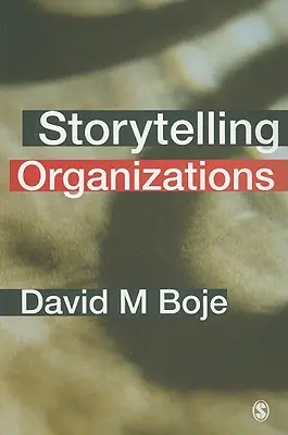 Rozprávanie príbehov o organizáciách - Storytelling Organizations
