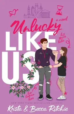 Smoliari ako my (Špeciálne vydanie): Séria Like Us: Milionári a milionári (edícia) (KB): Miliardári a osobní strážcovia, kniha 12 - Unlucky Like Us (Special Edition): Like Us Series: Billionaires & Bodyguards Book 12